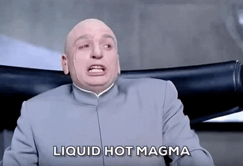 Image result for moving images of dr evil liquid hot magma