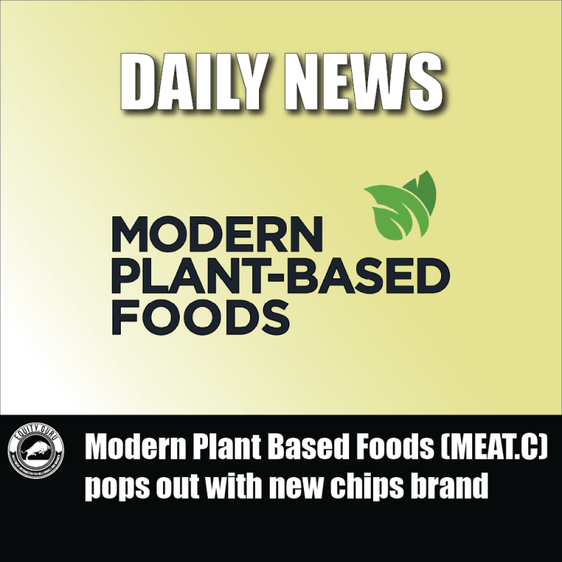 Modern Plant Based Foods (MEAT.C) pops out with new chips brand