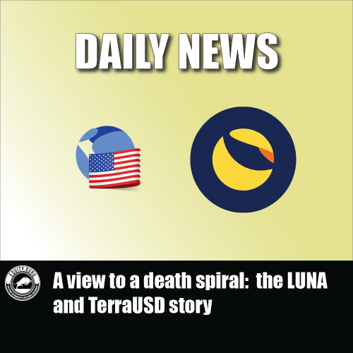 A view to a death spiral the LUNA and TerraUSD story