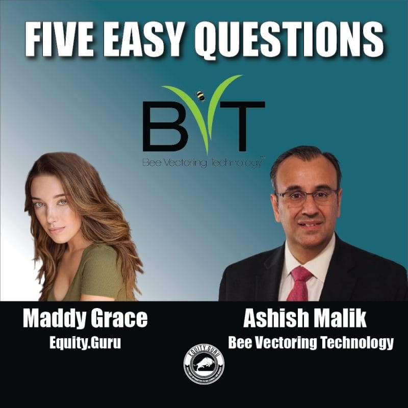 Bee Vectoring Technology (BEE.C) - Five Easy Questions with Maddy