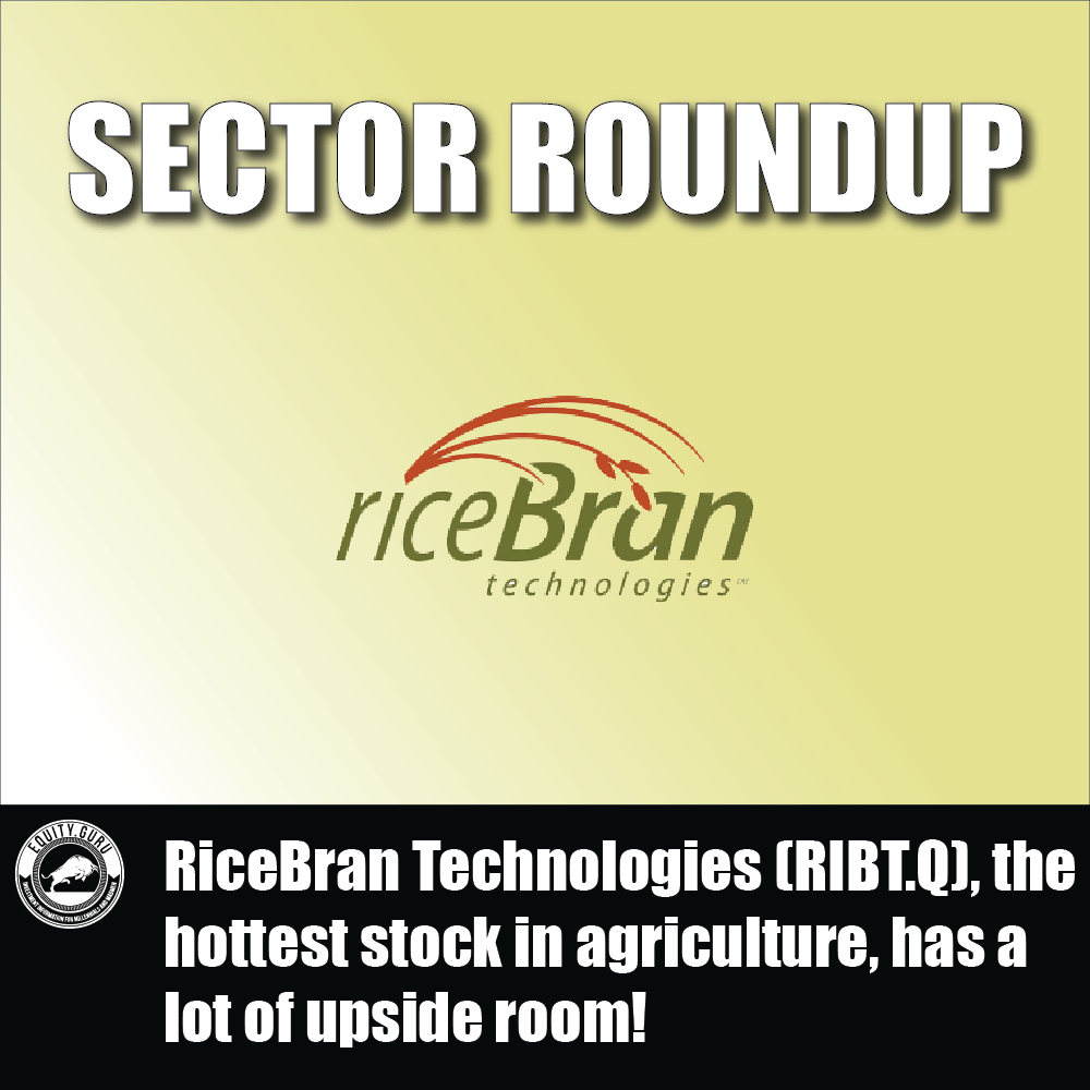RiceBran Technologies (RIBT.Q), the hottest stock in agriculture, has a lot of upside room!