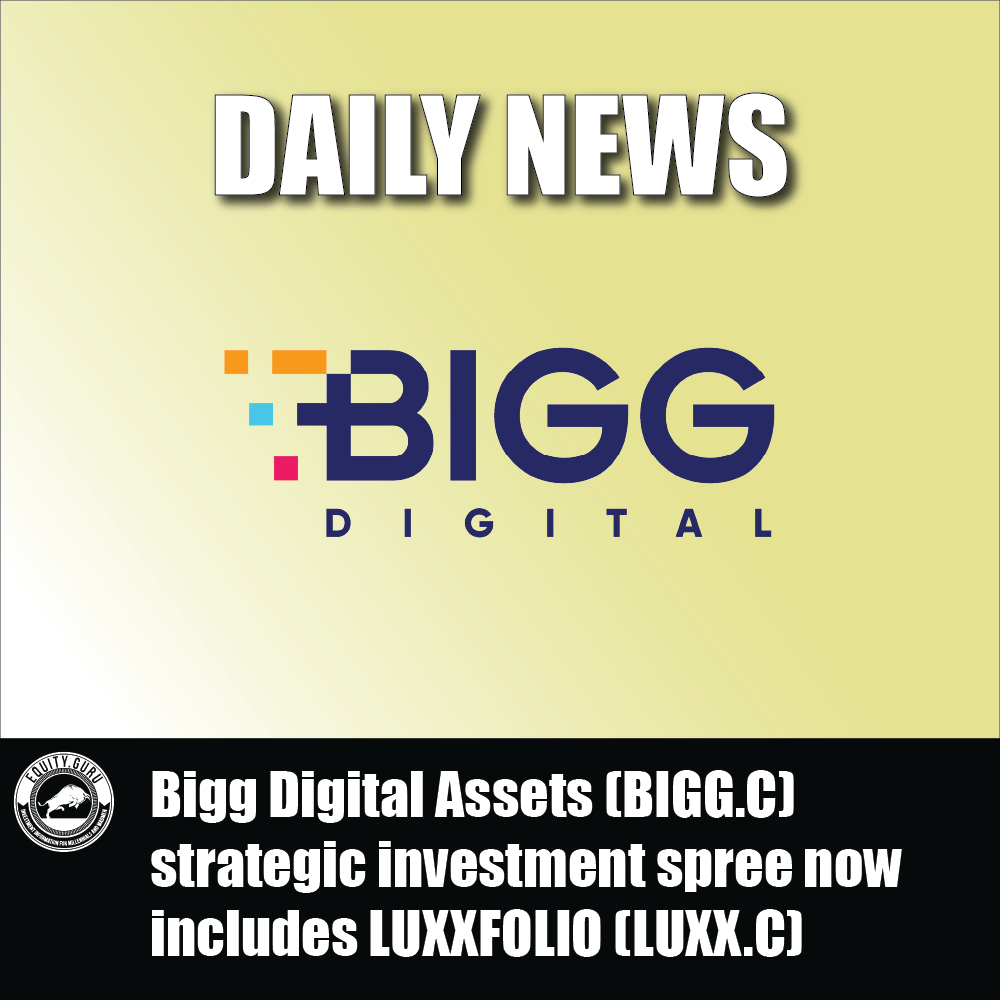 Bigg Digital Assets (BIGG.C) strategic investment spree now includes LUXXFOLIO (LUXX.C)