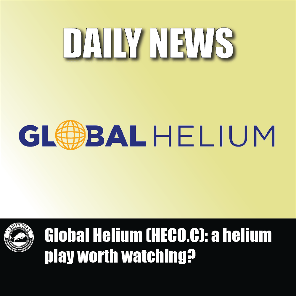 Global Helium (HECO.C) a helium play worth watching
