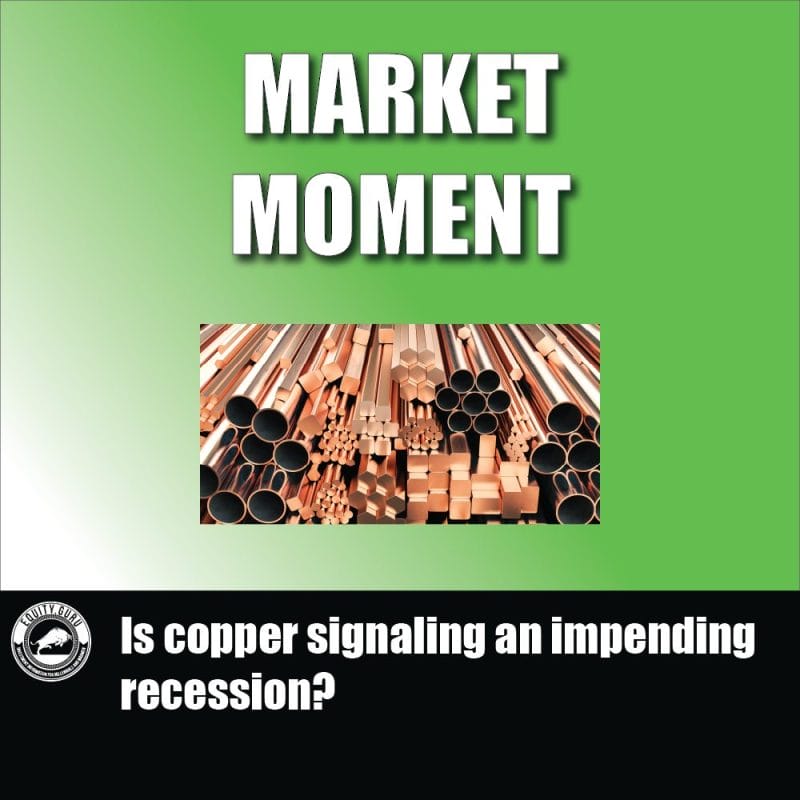 Is copper signaling an impending recession
