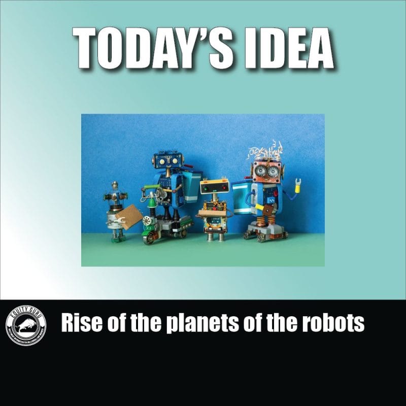 Rise of the planets of the robots