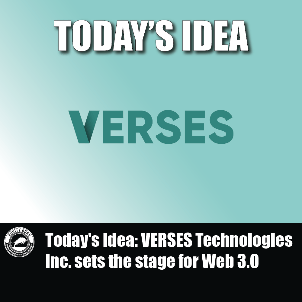 Today's Idea VERSES Technologies Inc. sets the stage for Web 3.0