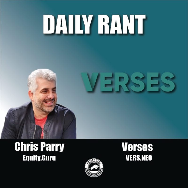 Verses (VERS.NEO) - Chris Parry's Daily Rant Video
