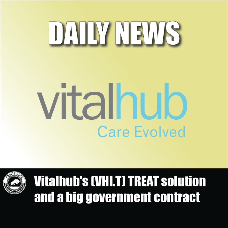 Vitalhub's (VHI.T) TREAT solution and a big government contract
