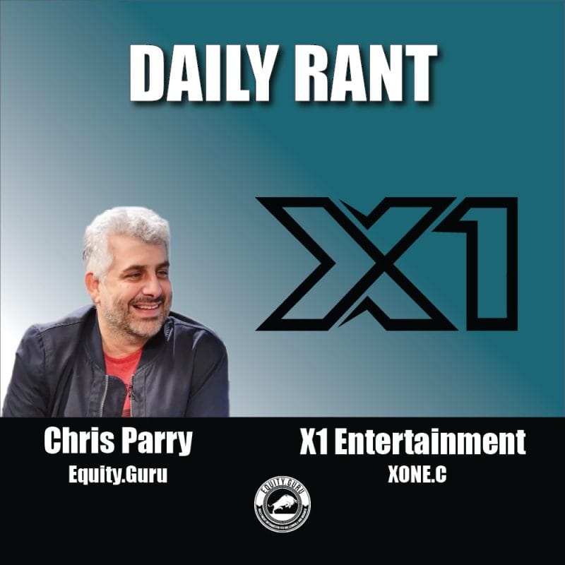 X1 Entertainment (XONE.C) - Chris Parry's Daily Rant Video