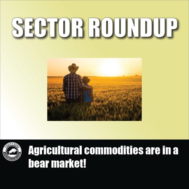 Agricultural commodities are in a bear market!