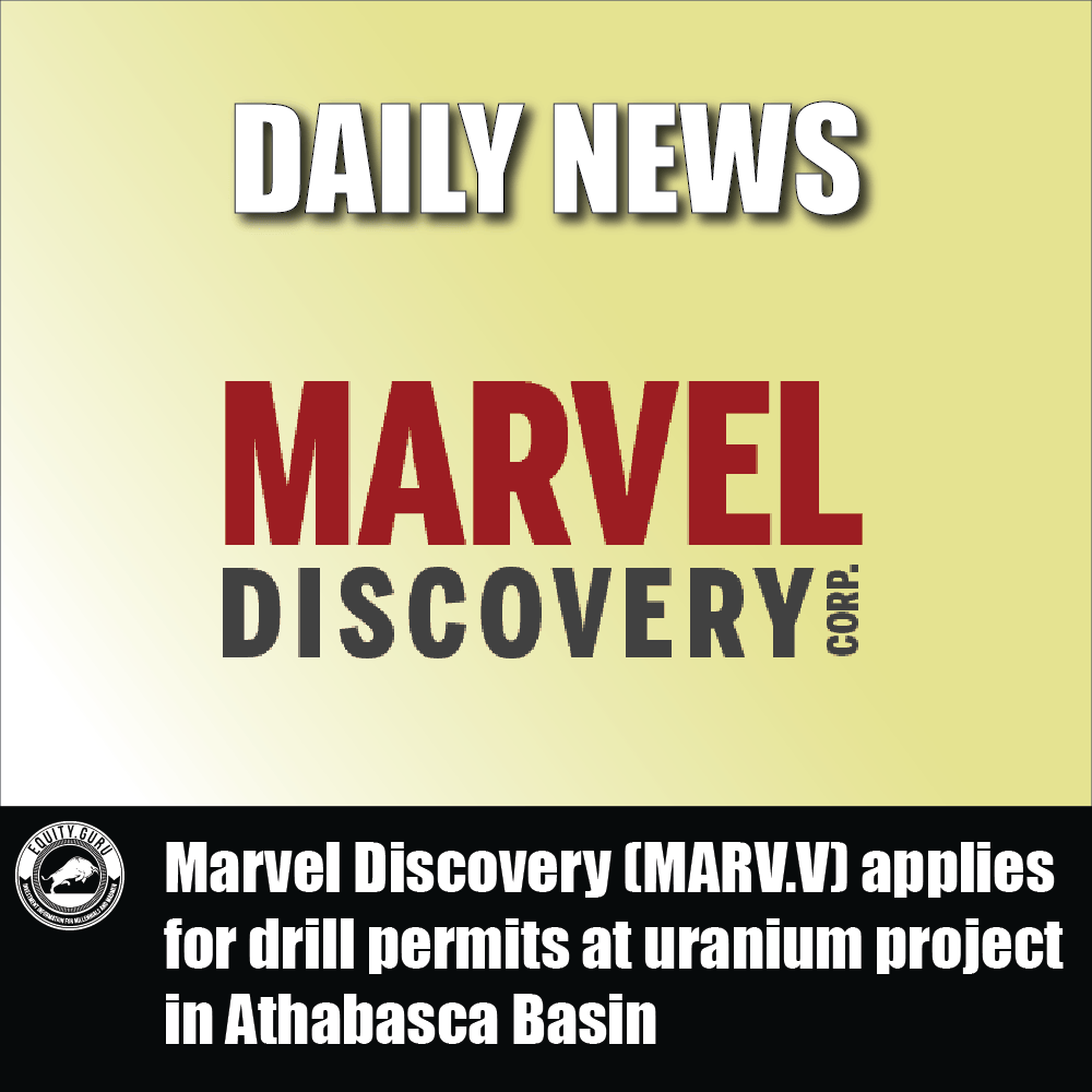Marvel Discovery (MARV.V) applies for drill permits at uranium project in Athabasca Basin