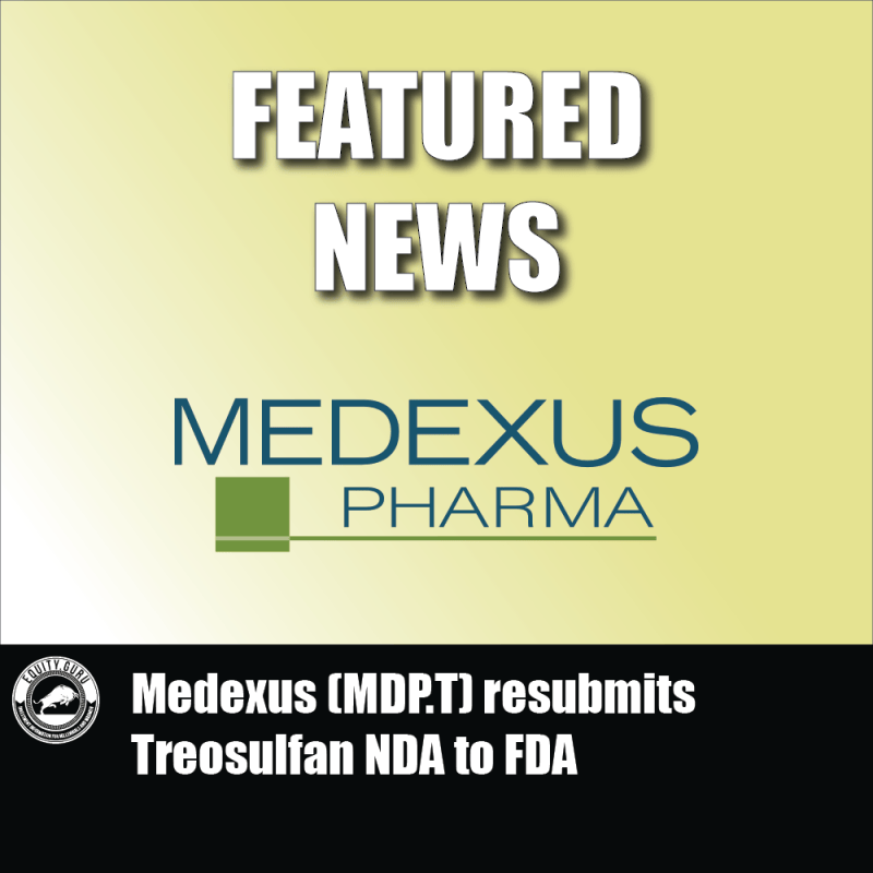 Medexus (MDP.T) resubmits Treosulfan NDA to FDA