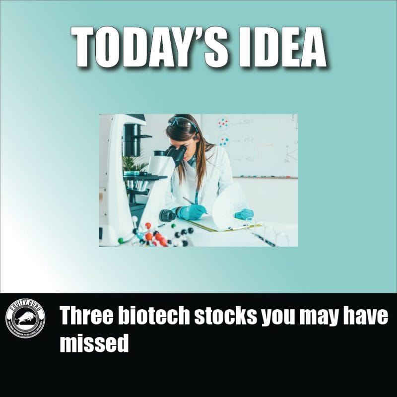 Three biotech stocks you may have missed