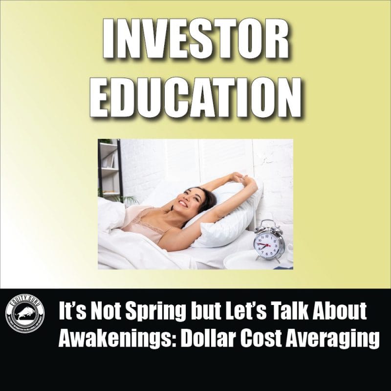 It’s Not Spring but Let’s Talk About Awakenings Dollar Cost Averaging