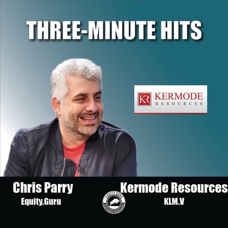 Kermode Resources (KLM.V) - Three Minute Hits Video