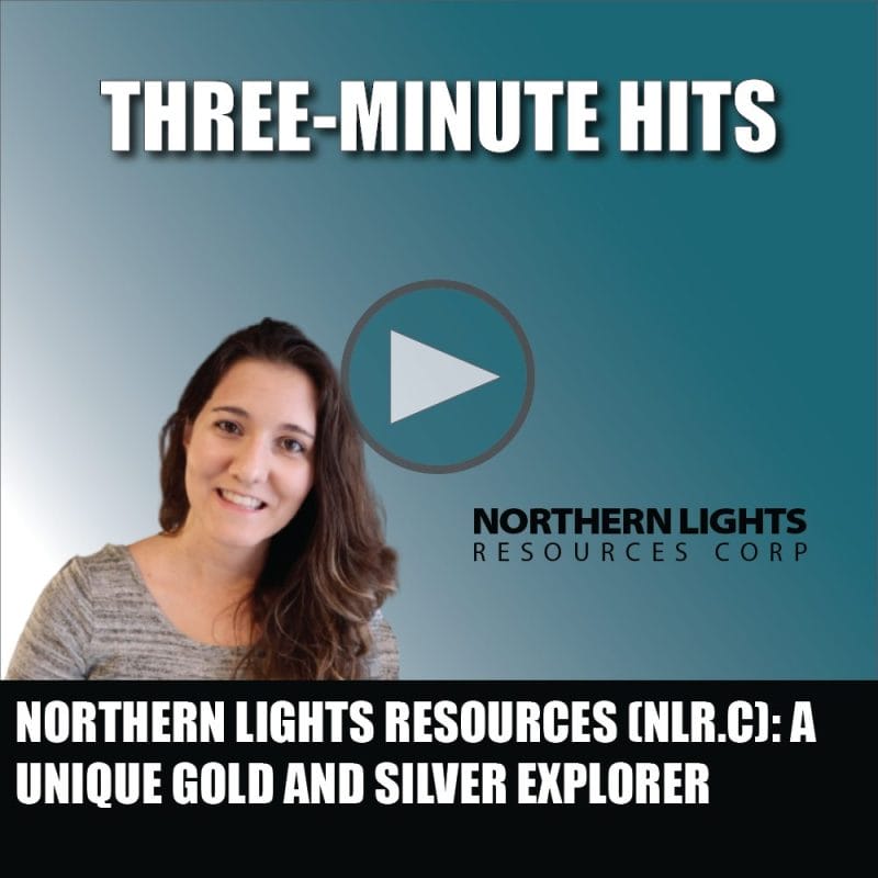 Northern Lights Resources (NLR.C): A unique gold and silver explorer