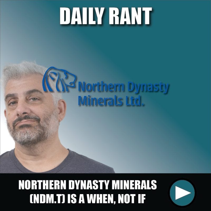 Northern Dynasty Minerals (NDM.T) is a case of when, not if