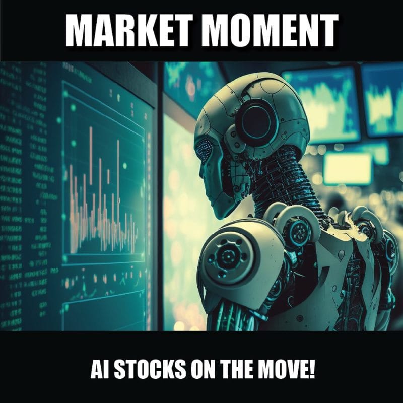 AI stocks on the move!