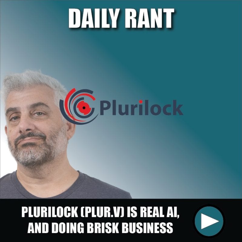 Plurilock (PLUR.V) is real AI, and doing brisk business