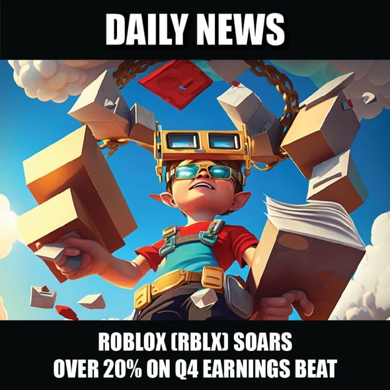Roblox (RBLX) soars over 20% on Q4 earnings beat