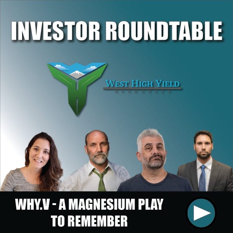 Why West High Yield Resources (WHY.V) is a magnesium play to remember