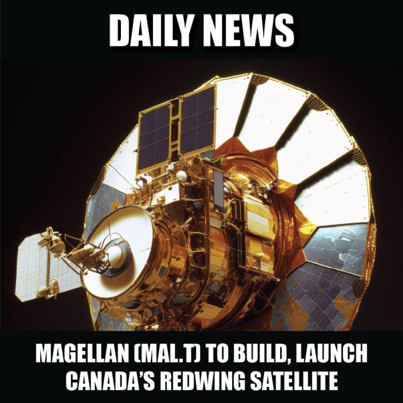 Magellan (MAL.T) to build, launch Canada’s Redwing satellite