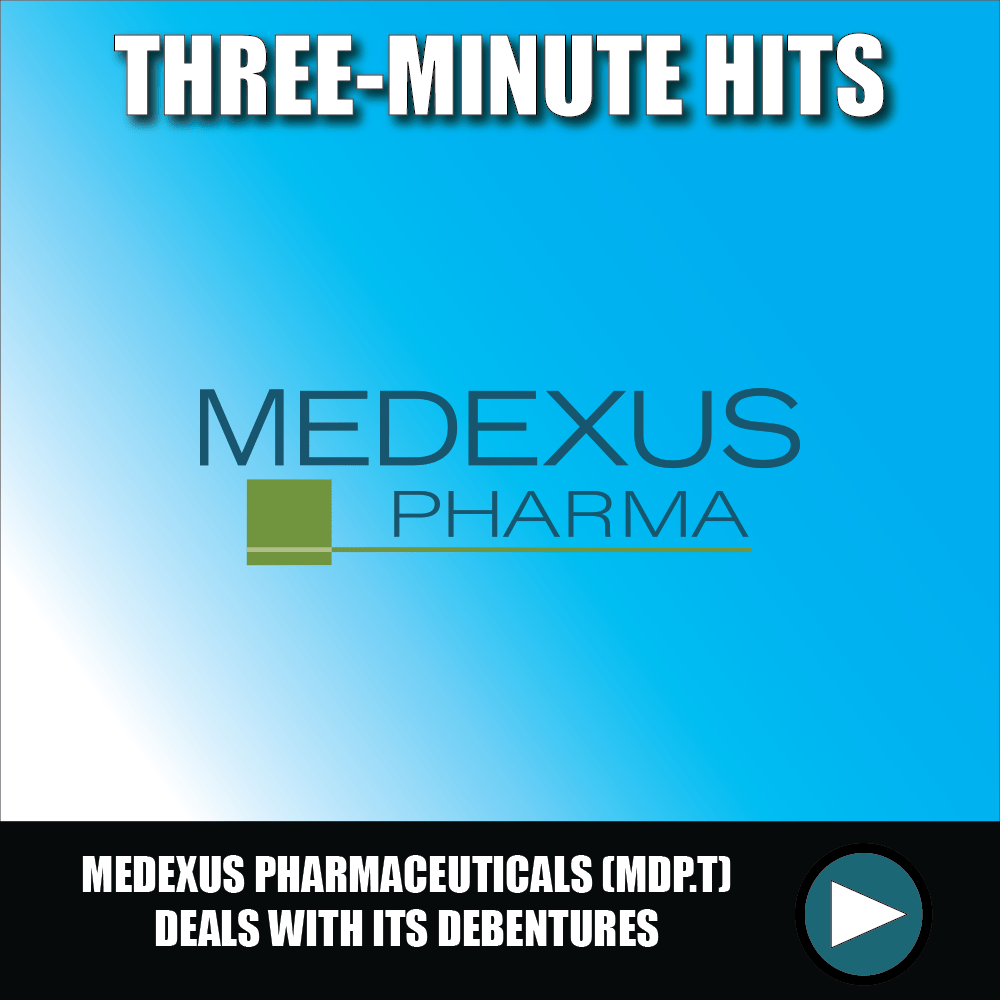 Medexus Pharmaceuticals (MDP.T) deals with its debentures