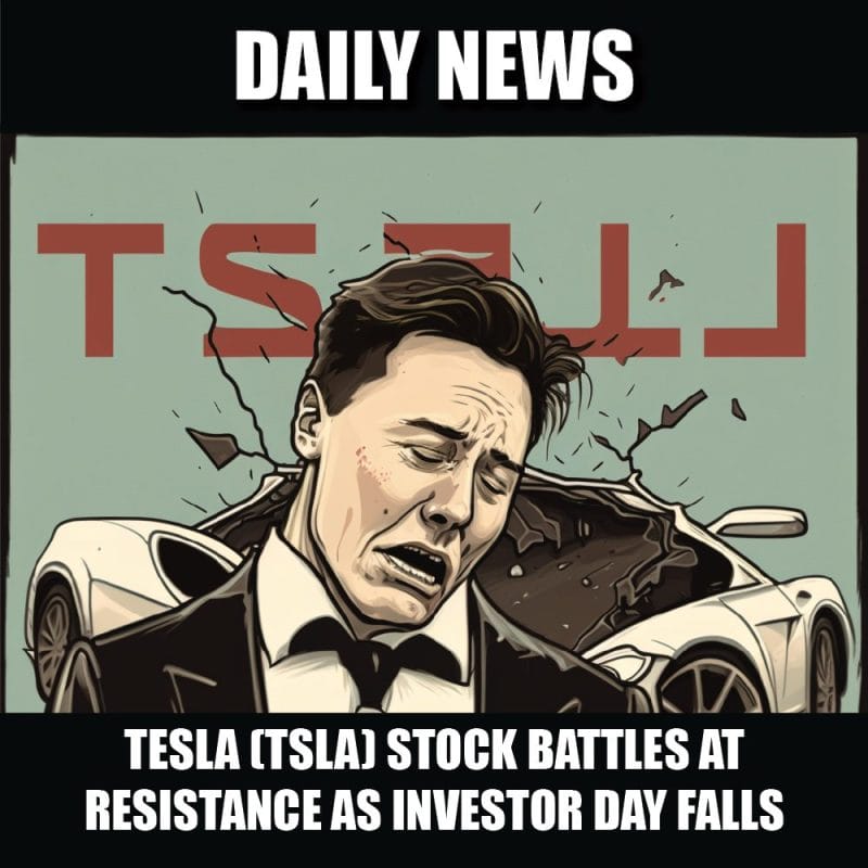 Tesla (TSLA) stock battles at resistance as investor day falls short