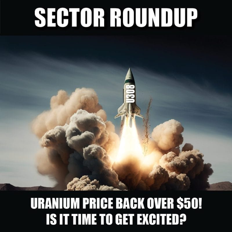 Uranium price back over $50! Is it time to get excited?