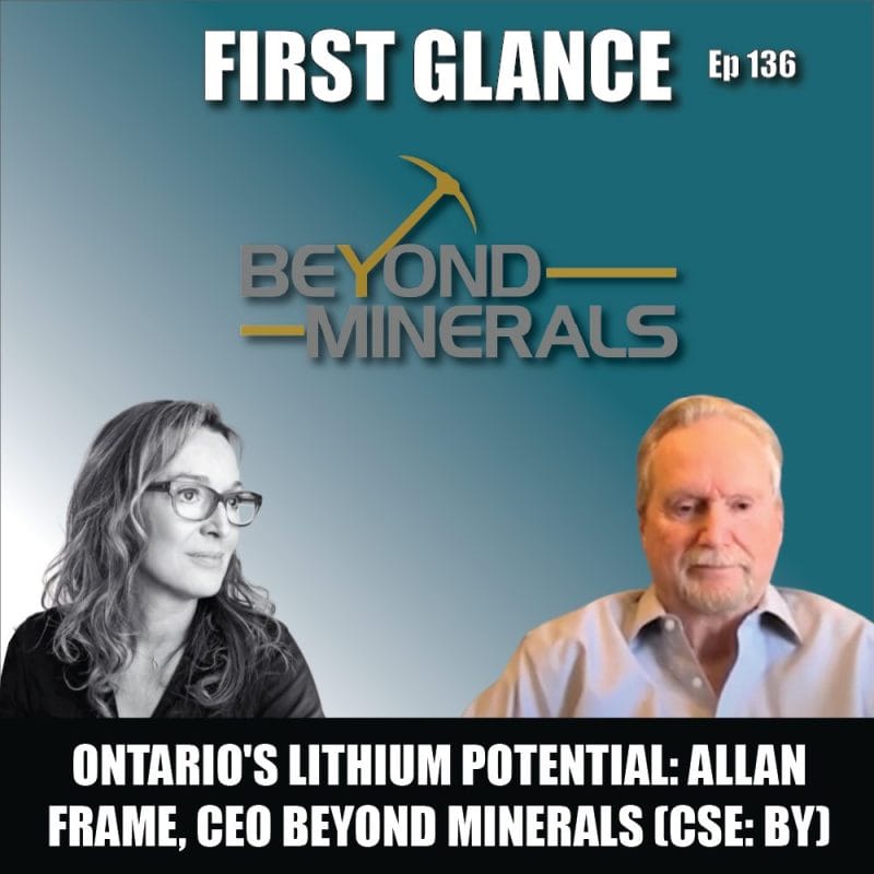 Exploring Ontario's Lithium Potential An Exclusive Interview with Allan Frame, CEO of Beyond Minerals (CSE BY)