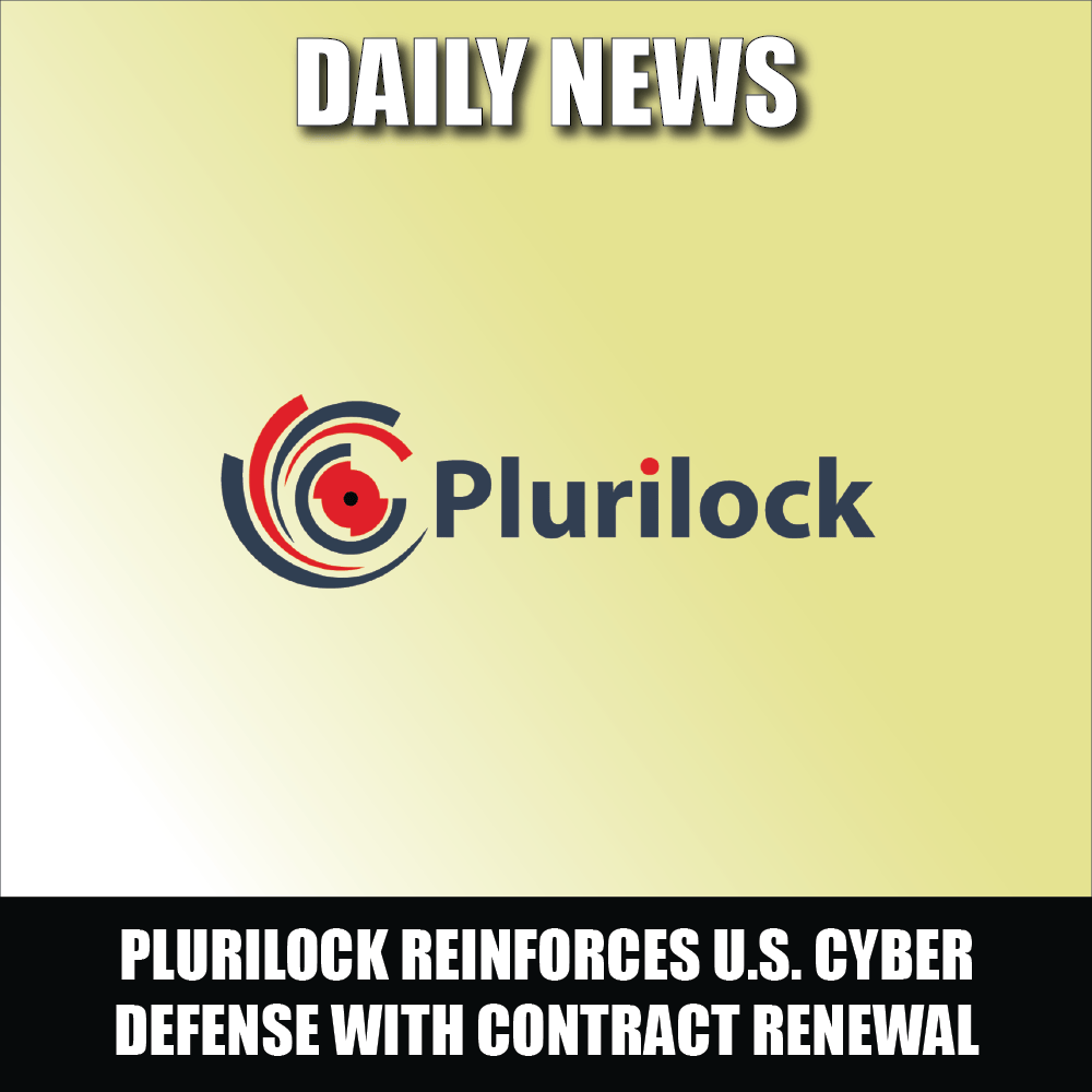 Plurilock Security Continues to Reinforce U.S. Cyber Defense with a Significant Contract Renewal