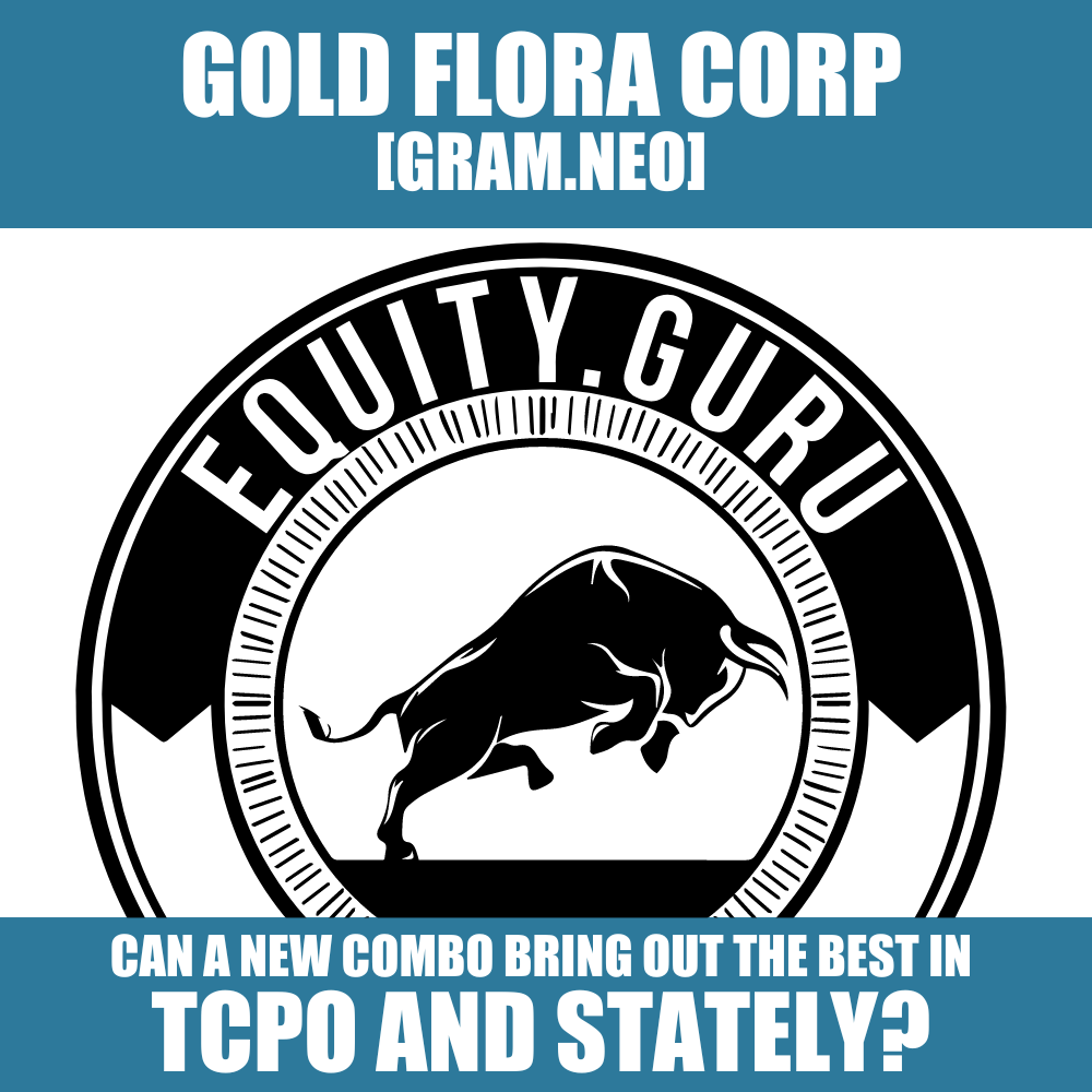 Stately's long road to public finally finds an onramp with Gold Flora/TCPO (GRAM.NEO)