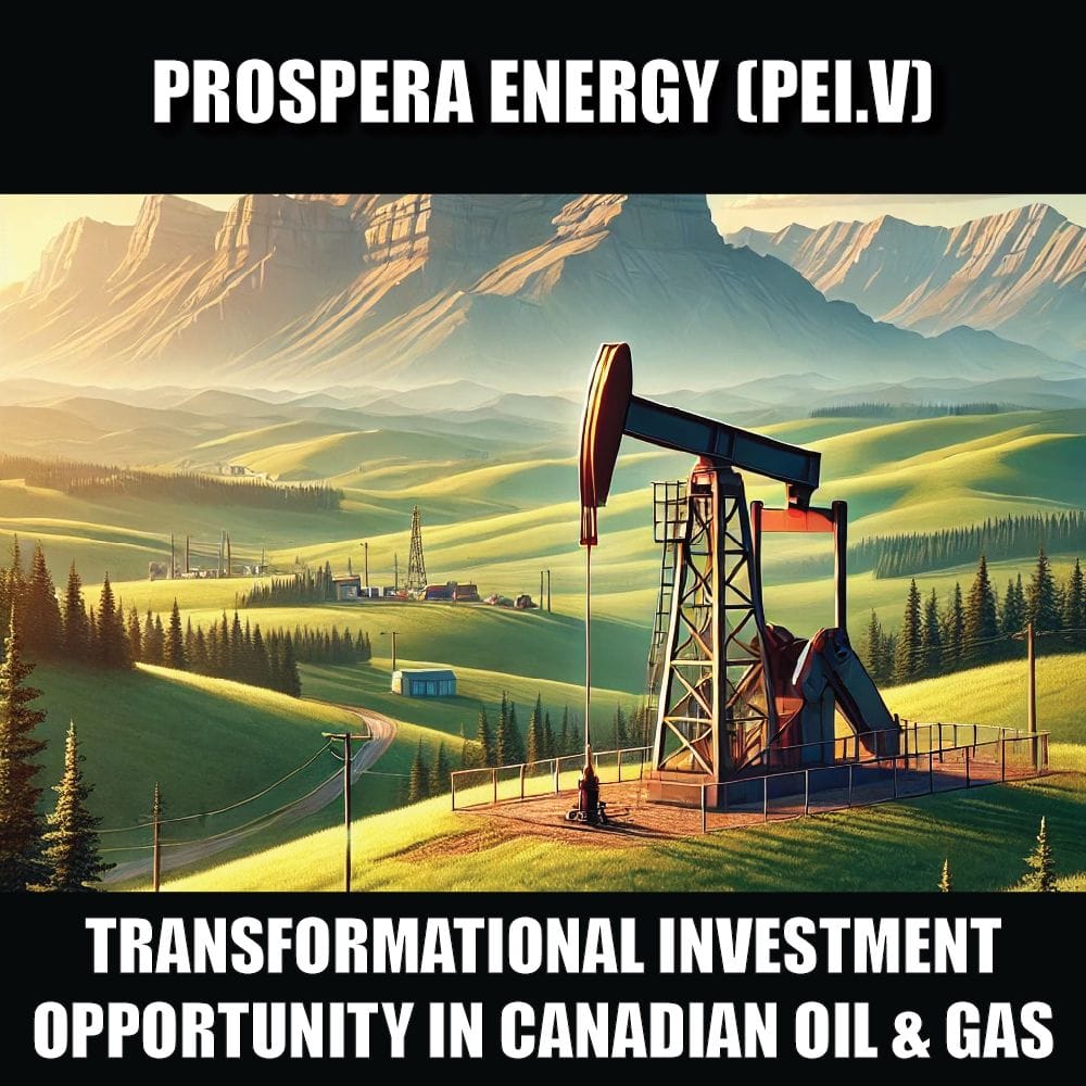 Why Prospera Energy (PEI.V) is a transformational investment opportunity in Canadian oil & gas